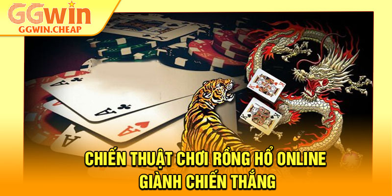 Rồng Hổ Online – Trò Chơi Đơn Giản Nhưng Kịch Tính Tột Đỉnh 4 Chiến thuật chơi rồng hổ online giành chiến thắng