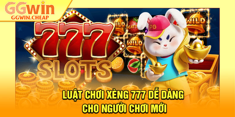 Xèng 777 – Slot Game Hái Lộc Dành Cho Hội Viên GGWin 3 Luật chơi xèng 777 dễ dàng cho người chơi mới