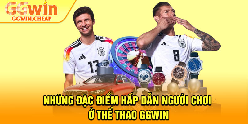Thể Thao GGWin – Sân Chơi Cá Độ Xanh Chín Nhất Thị Trường 2 Những đặc điểm hấp dẫn người chơi ở thể thao GGWin