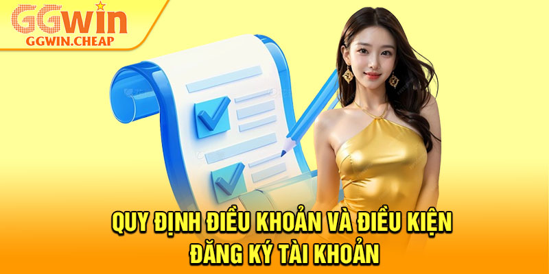 Điều Khoản Và Điều Kiện - Bộ Quy Tắc Chuẩn Cho Hội Viên 2026 2 Quy định điều khoản và điều kiện đăng ký tài khoản