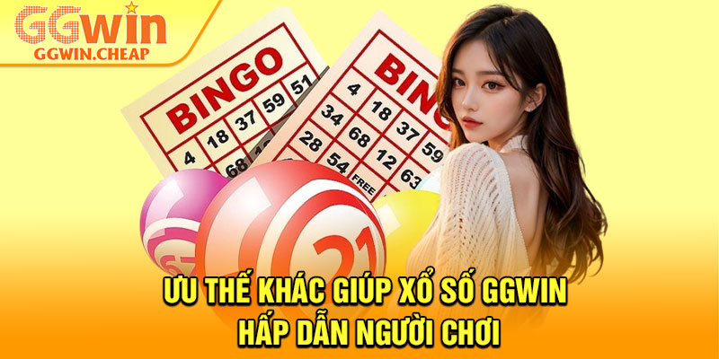 Xổ Số GGWin – Thế Giới Cá Cược Lô Đề Minh Bạch, Uy Tín 3 Ưu thế khác giúp Xổ số GGWin hấp dẫn người chơi